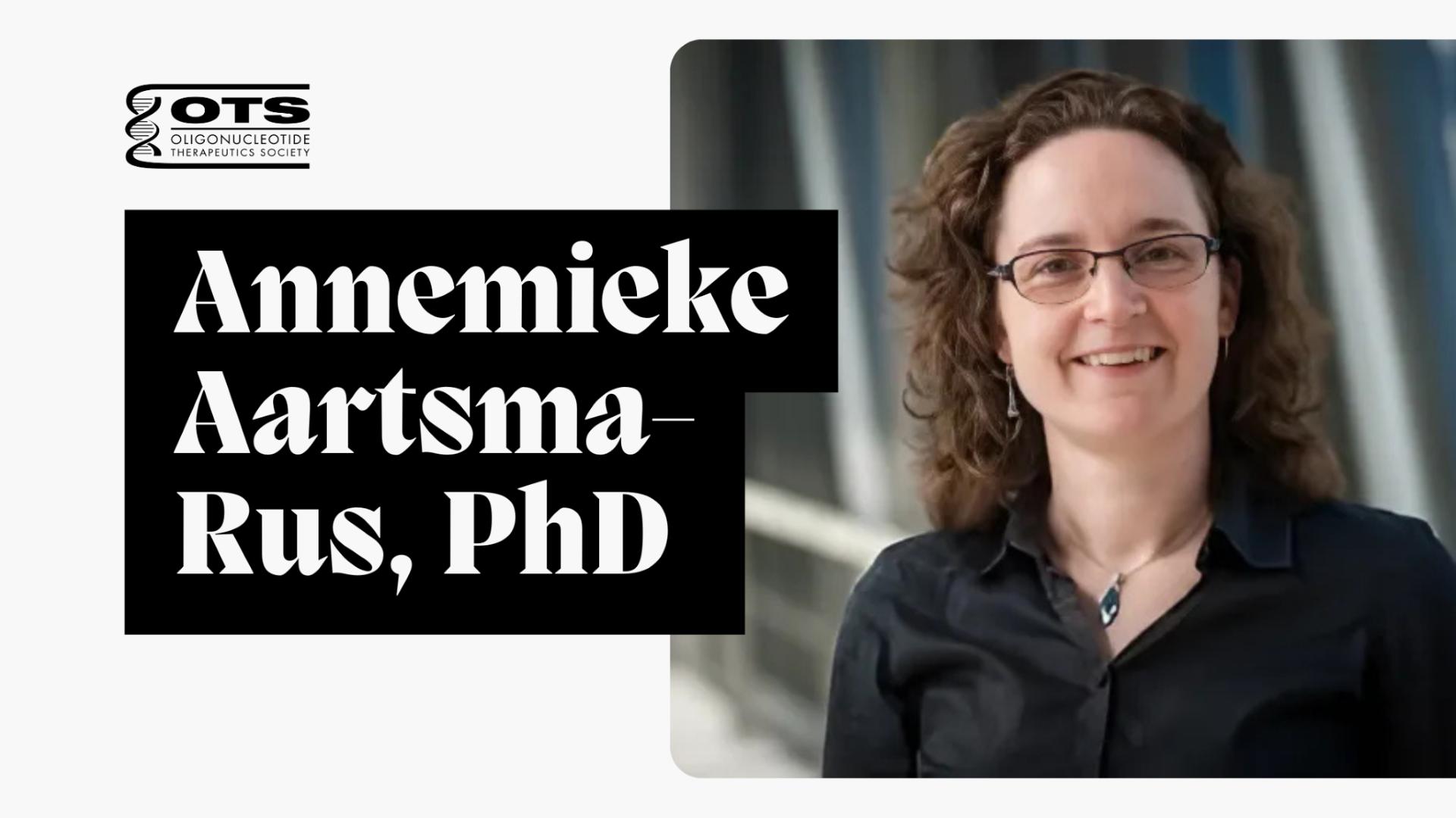 OTS Member Highlight - Dr. Annemieke Aartsma-Rus